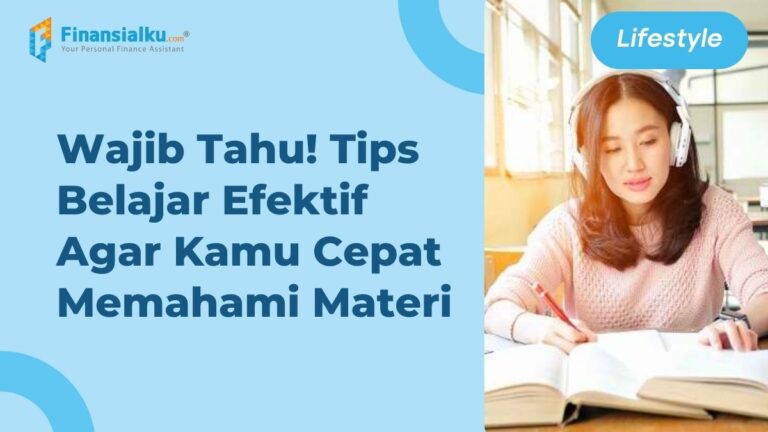 Tips Belajar Efektif Untuk Memahami Materi Terapkan Yuk Theover