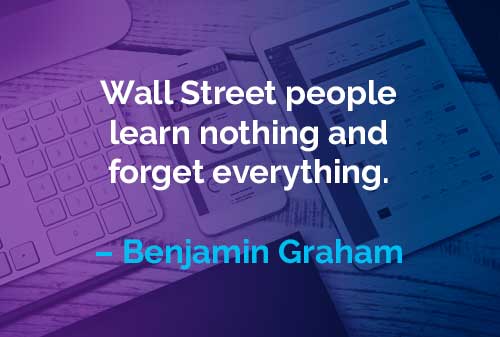 Kata-kata Motivasi Benjamin Graham: Orang-orang Wall Street