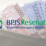 Iuran BPJS Naik Lagi, Simak Aturan Barunya Di Sini