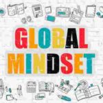 Mengenal Global Mindset dan Gunanya Di Era Disruptif Ini