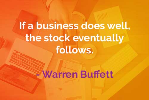Kata-kata Bijak Warren Buffett: Hubungan Bisnis dan Saham