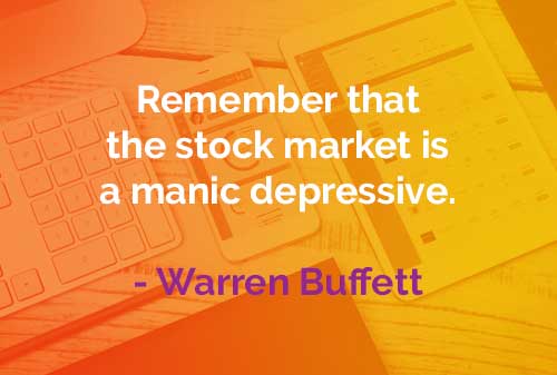 Kata-kata Bijak Warren Buffett: Pasar Saham Maniak Depresif