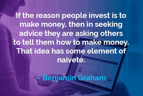 Kata-kata Motivasi Benjamin Graham: Alasan Orang Berinvestasi