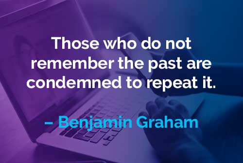 Kata-kata Motivasi Benjamin Graham: Mengingat Masa Lalu