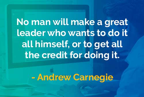 Kata-kata Bijak Andrew Carnegie: Menjadi Pemimpin Hebat