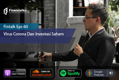 Finansialku Podcast Eps 60 – Virus Corona dan Investasi Saham