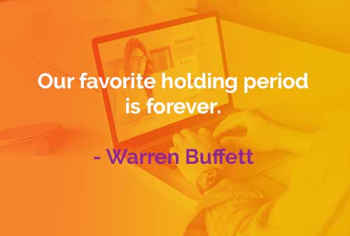 Kata-kata Bijak Warren Buffett: Holding Period