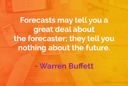 Kata-kata Bijak Warren Buffett: Tentang Peramal