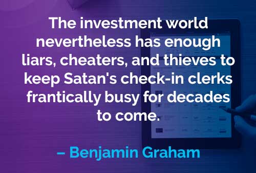 Kata-kata Motivasi Benjamin Graham: Pembohong, Penipu, dan Pencuri