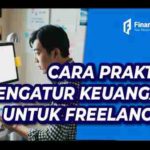 Cara Praktis Kelola Keuangan Freelancer