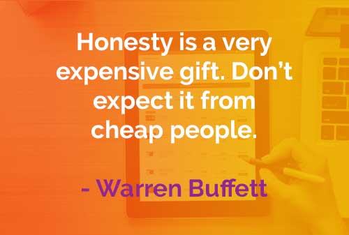 Kata-kata Bijak Warren Buffett: Kejujuran Hadiah yang Mahal
