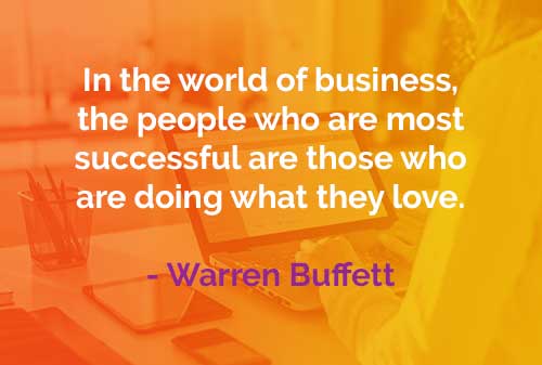 Kata-kata Bijak Warren Buffett: Orang Sukses Dalam Bisnis