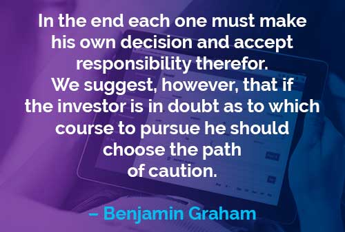 Kata-kata Motivasi Benjamin Graham: Membuat Keputusan Sendiri