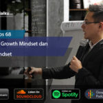 Finansialku Podcast Eps 68 – Bedanya Growth Mindset dan Fixed Mindset Ketika Melawan Virus Corona