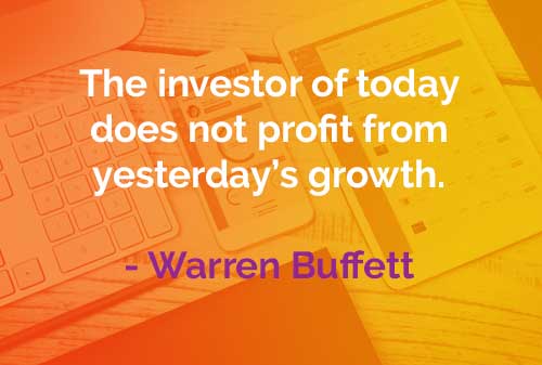 Kata-kata Bijak Warren Buffett: Pertumbuhan Hari Kemarin
