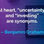 Kata-kata Motivasi Benjamin Graham: Ketidakpastian dan Investasi