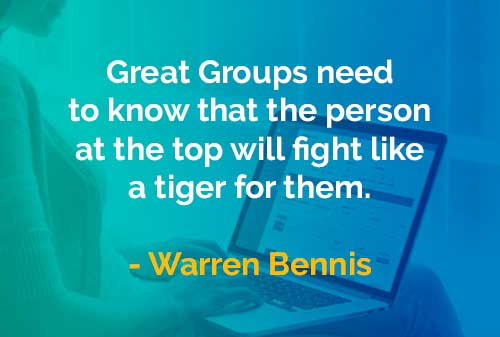 Kata-kata Bijak Warren Bennis: Kelompok Hebat Perlu Tahu