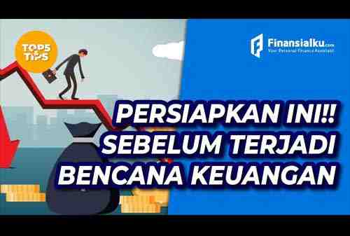 Waspada Bencana Keuangan!!! Siapkan Ini Sekarang!