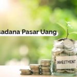 Apa Penyebab Return Reksadana Pasar Uang Turun?