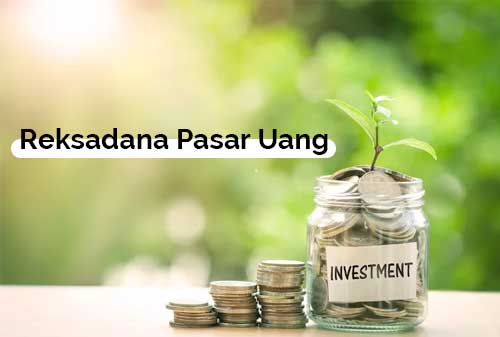 Apa Penyebab Return Reksadana Pasar Uang Turun?