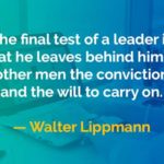 Kata-kata Bijak Walter Lippmann: Ujian Terakhir Pemimpin