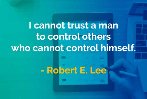 Kata-kata Bijak Robert E. Lee: Mengendalikan Diri