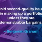 Kata-kata Motivasi Benjamin Graham: Second-quality Issue