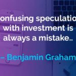 Kata-kata Motivasi Benjamin Graham: Spekulasi dan Investasi