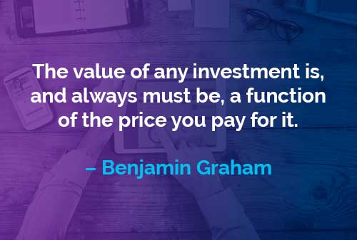 Kata-kata Motivasi Benjamin Graham: Nilai dari Investasi
