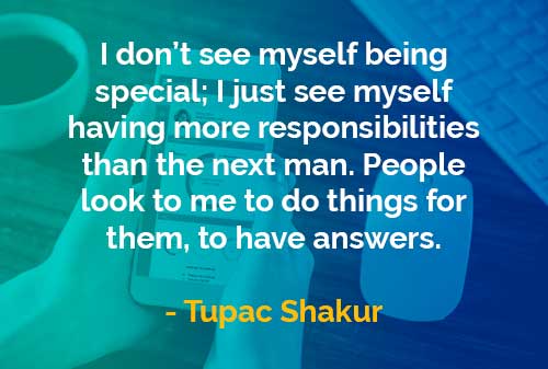 Kata-kata Bijak Tupac Shakur: Saya Melihat Diri Saya