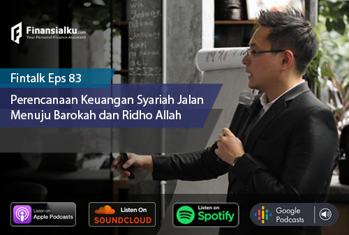 Finansialku Podcast Eps 83 – Perencanaan Keuangan Syariah Jalan Menuju Barokah dan Mendapat Ridho Allah