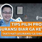 3 Tips Memilih Asuransi Biar Ga Rugi dan Pasti Dibayar