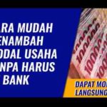 Cara Menambah Modal Usaha Mudah Tanpa Pergi Ke Bank