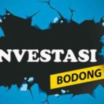 Investasi Bodong Makin Marak Di Tengah Ramadhan, Kenali Ciri-cirinya!