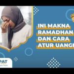 Makna Ramadhan dan Cara Atur Uangnya