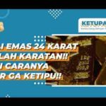 Ketipu Beli Emas!! Ini 5 Cara Jitu Biar Ga Ketipu