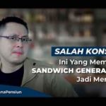 Sandwich Generation Salah Konsep!! Ini Yang Buat Sandwich Generation Merana!