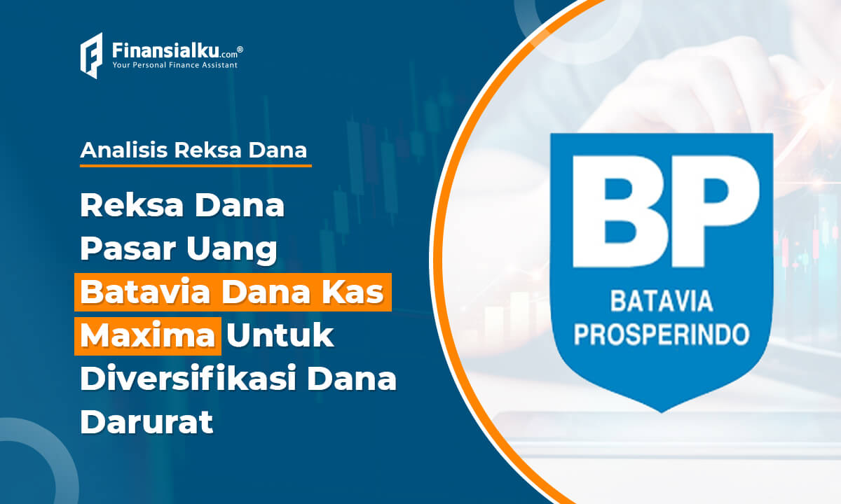 Reksa Dana Pasar Uang Batavia Dana Kas Maxima