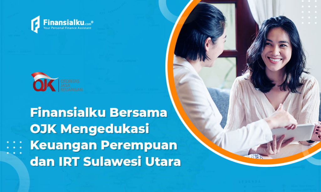 OJK X Finansialku Edukasi Keuangan Perempuan dan IRT Sulawesi Utara