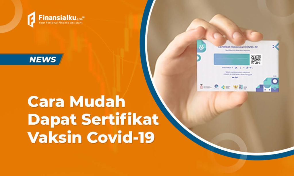 Cara Mudah Dapat Sertifikat Vaksin Covid-19, Bisa Cetak Sendiri