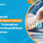 Reksa Dana Indeks, Investasi Cerdas Buat yang Duitnya Nge-pas