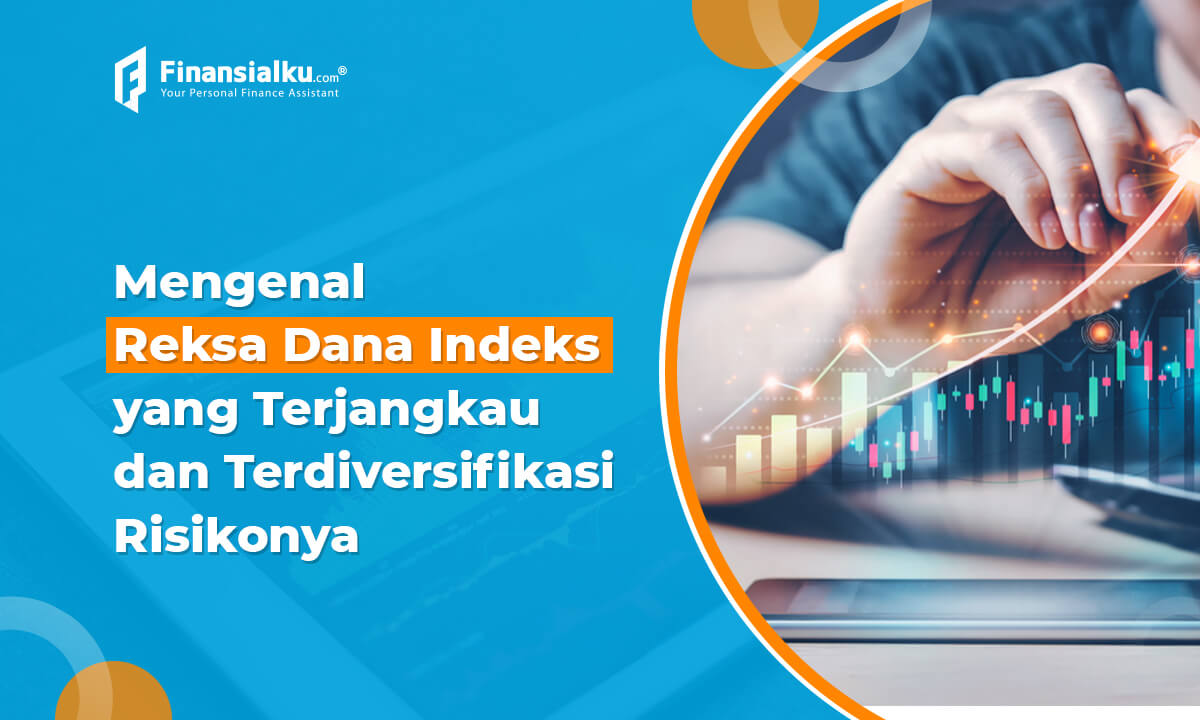 Reksa Dana Indeks, Investasi Cerdas Buat yang Duitnya Nge-pas