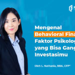 Kenali Behavioral Finance yang Bisa Kacaukan Investasimu