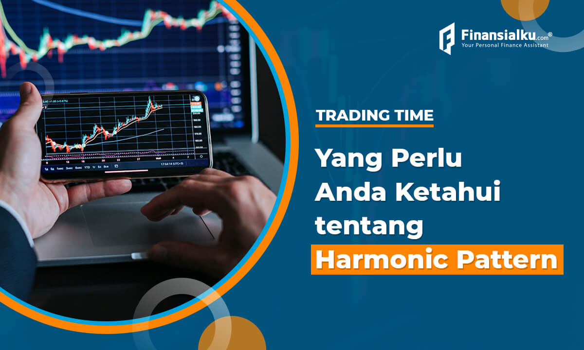 Yang Perlu Anda Ketahui tentang Harmonic Pattern