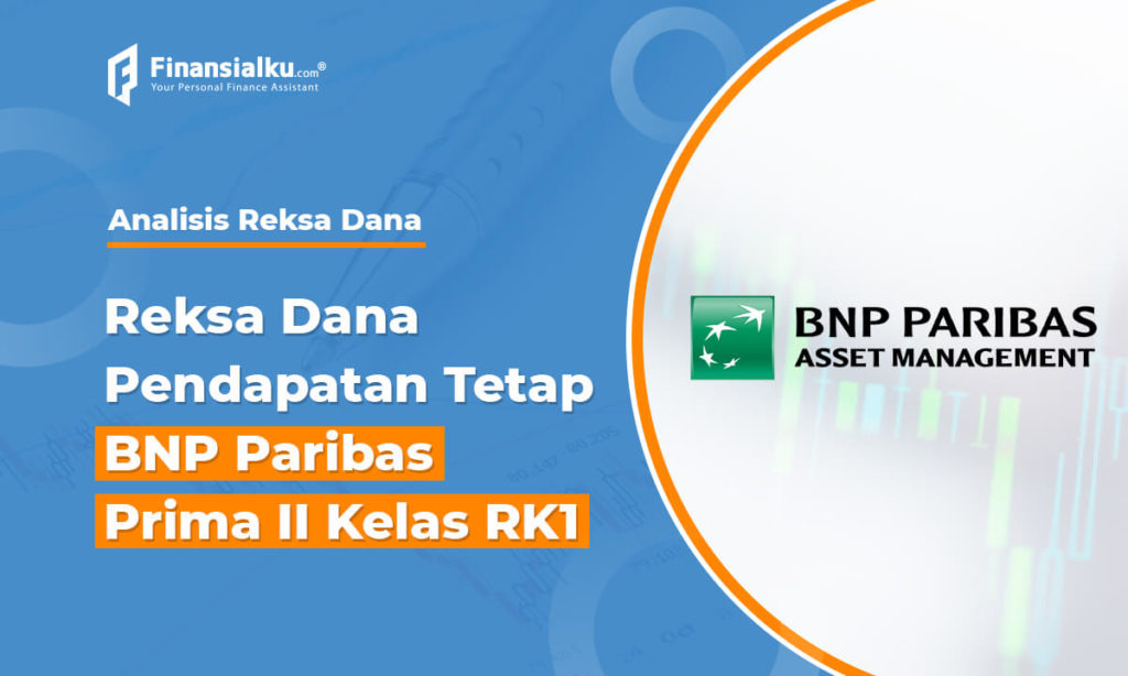 Reksa Dana Pendapatan Tetap BNP Paribas Prima II Kelas RK1