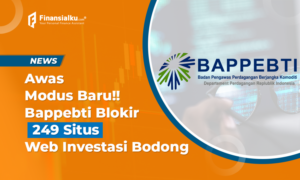 Ada Modus Baru! Bappebti Blokir 249 Situs Web Investasi Bodong