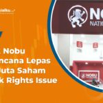 Bank Nobu Berencana Lepas 500 Juta Saham untuk Rights Issue