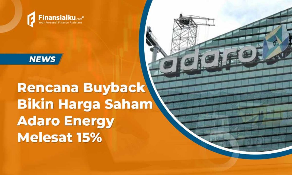 Rencana Buyback Bikin Harga Saham Adaro Energy Melesat 15%