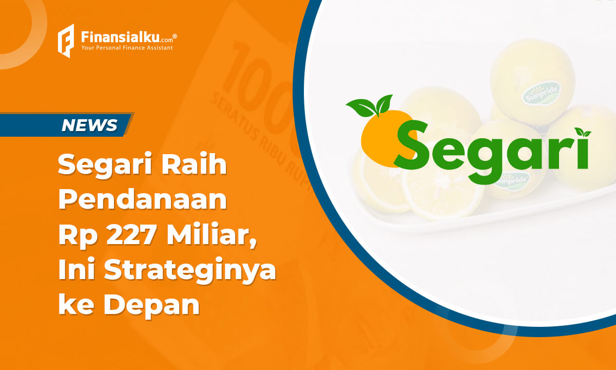 Segari Raih Pendanaan Rp227 Miliar, ini Strategi ke Depan