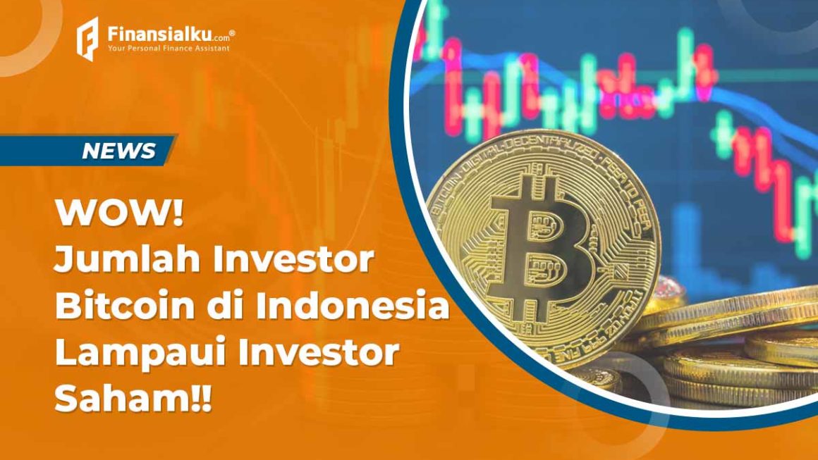 Wow! Jumlah Investor Bitcoin di Indonesia Lampaui Investor Saham